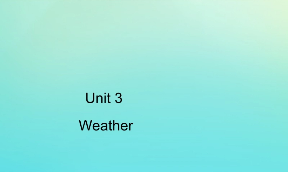 四年级英语下册 Unit 3 Weather Part A习题课件 人教PEP版-人教PEP小学四年级下册英语课件