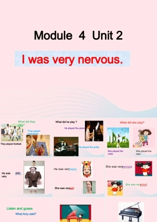 四年级英语下册 Module 4 unit 2 i was very nervous课件2 外研版（一起）-外研版小学四年级下册英语课件
