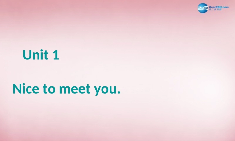 四年级英语上册 Unit1 Nice to meet you课件3 （新版）湘少版