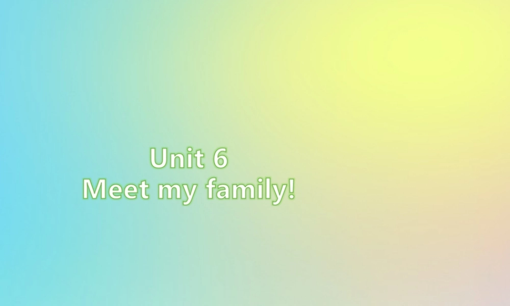 四年级英语上册 Unit 6 Meet my family Part B周末自主作业练习课件 人教PEP版-人教PEP小学四年级上册英语课件