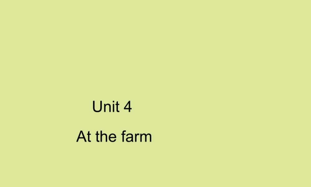四年级英语下册 Unit 4 At the farm Part B周末自主作业习题课件 人教PEP版-人教PEP小学四年级下册英语课件