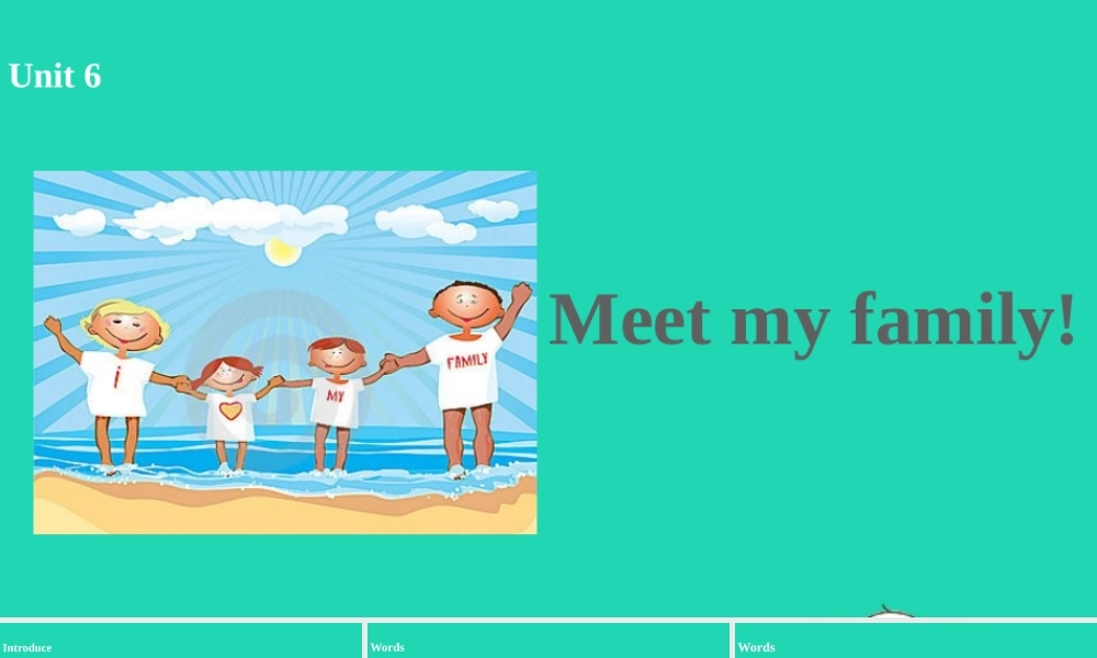 四年级英语上册 Unit 6 Meet my family（第1课时）课件 人教PEP版-人教PE级上册英语课件