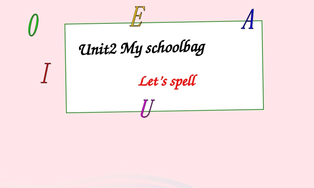 四年级英语上册 Unit2 My schoolbag第三课时课件 人教PEP版-人教PEP小学四年级上册英语课件