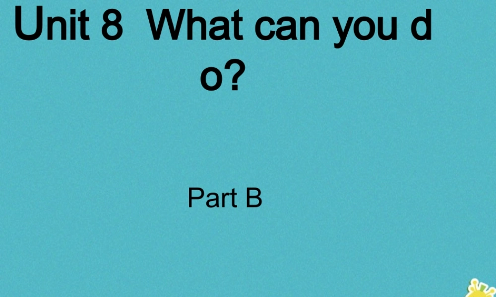 四年级英语下册 Unit 8 What Can You Do pb课件 陕旅版-陕旅版小学四年级下册英语课件