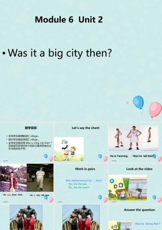 四年级英语下册 Module 6 Unit 2 Was it a big city then（2）教学课件 外研版（三起）-外研版小学四年级下册英语课件