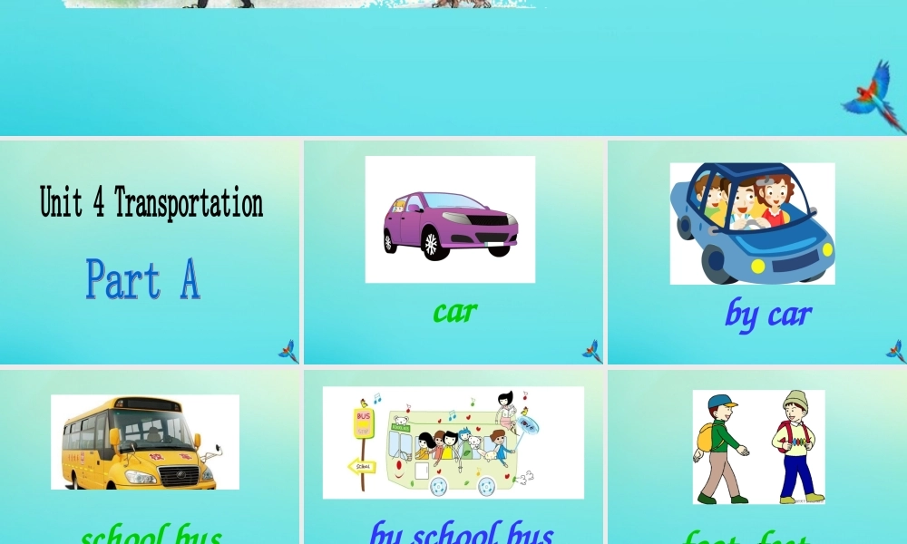 四年级英语下册 Unit 4 Transportation Part A课件1 闽教版（三起）-闽教版小学四年级下册英语课件