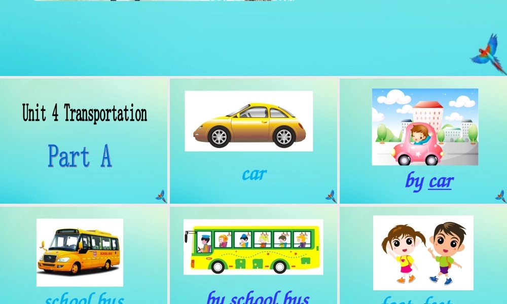 四年级英语下册 Unit 4 Transportation Part A课件2 闽教版（三起）-闽教版小学四年级下册英语课件