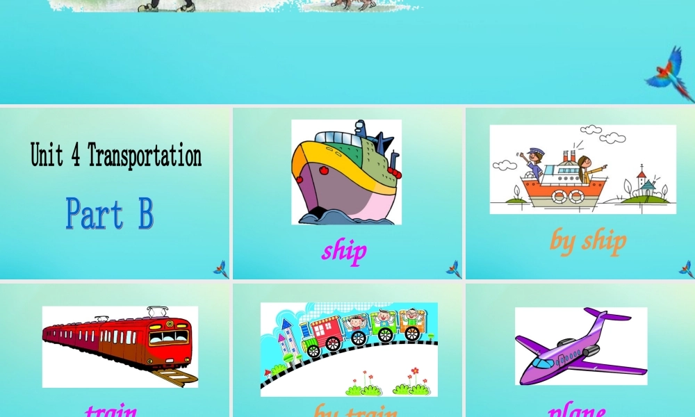 四年级英语下册 Unit 4 Transportation Part B课件1 闽教版（三起）-闽教版小学四年级下册英语课件