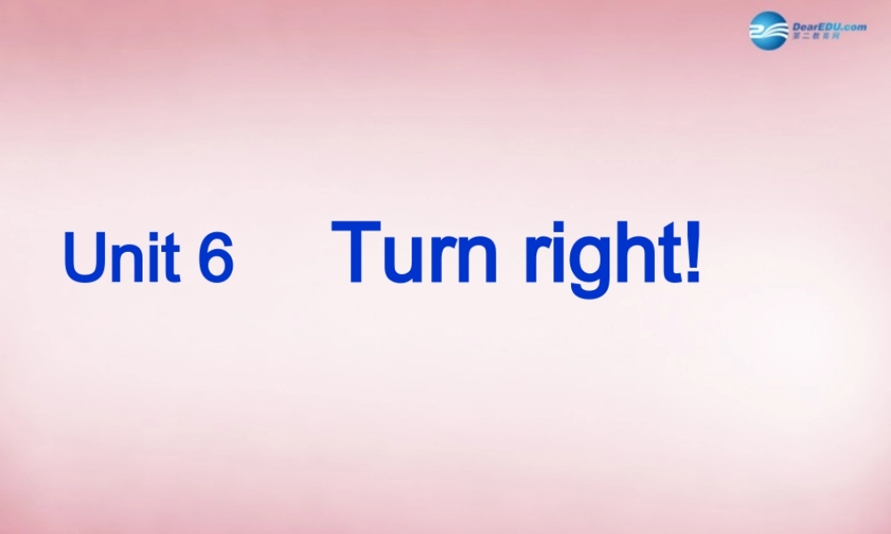 四年级英语上册 Unit6 Turn right课件3 （新版）湘少版