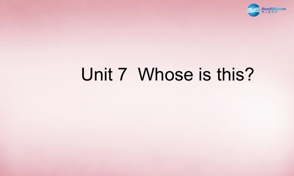 四年级英语上册 Unit7 Whose is this课件4 （新版）湘少版
