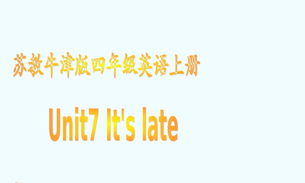 四年级英语上册 Unit7(7)课件 苏教牛津版