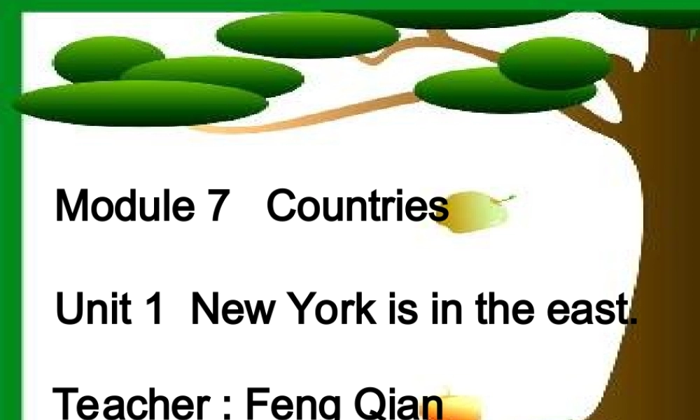 四年级英语下册 Module 7 Unit 1New York is in the east （3下）课件 外研版（三起）