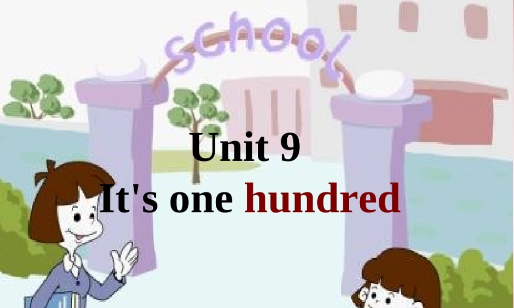 四年级英语上册 Unit9 It’s one hundred课件4 （新版）湘少版
