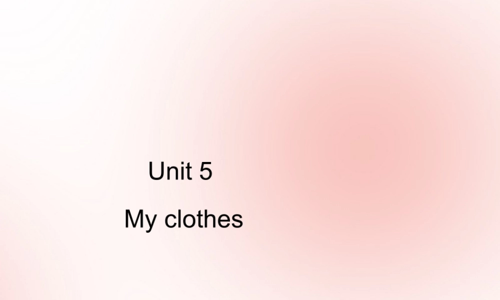 四年级英语下册 Unit 5 My clothes Part A习题课件 人教PEP版-人教PEP小学四年级下册英语课件