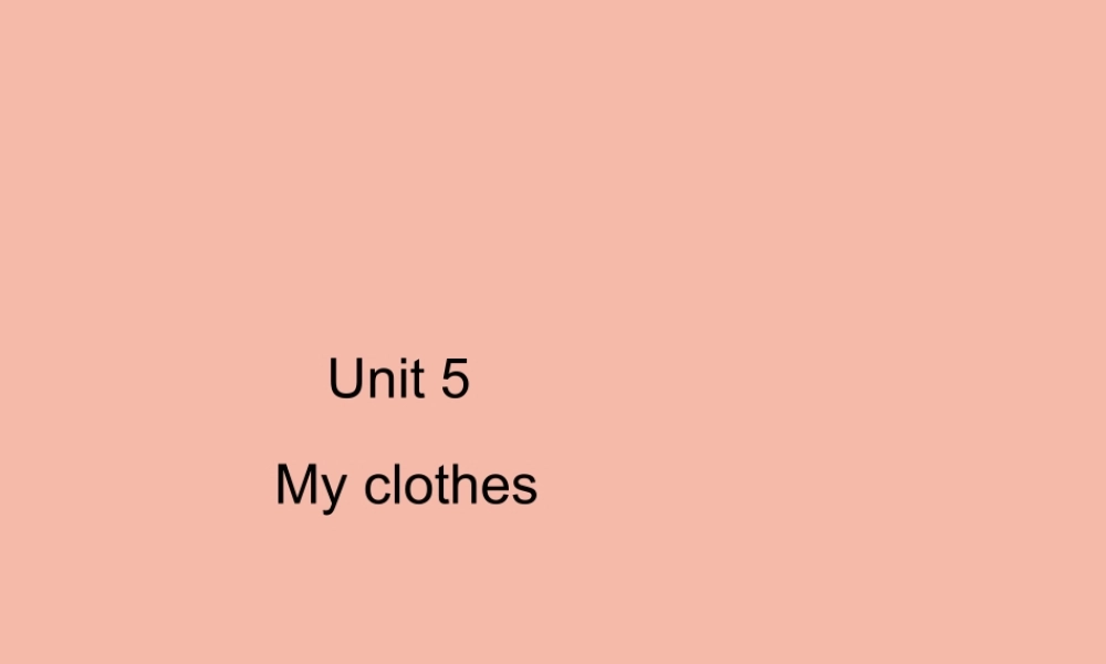 四年级英语下册 Unit 5 My clothes Part A周末自主作业习题课件 人教PEP版-人教PEP小学四年级下册英语课件