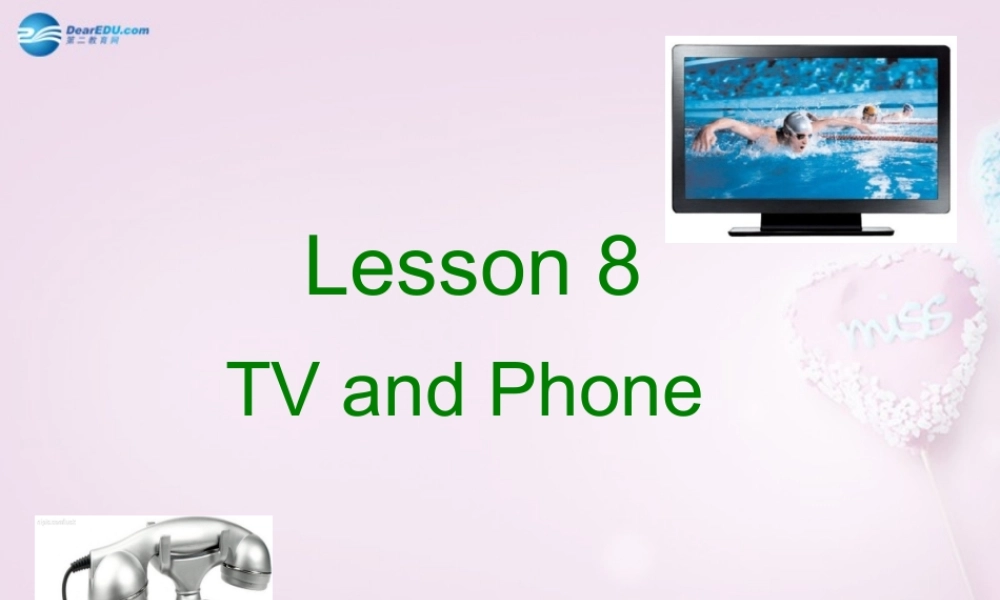 四年级英语上册《Lesson 8 TV and Phone》课件1 冀教版