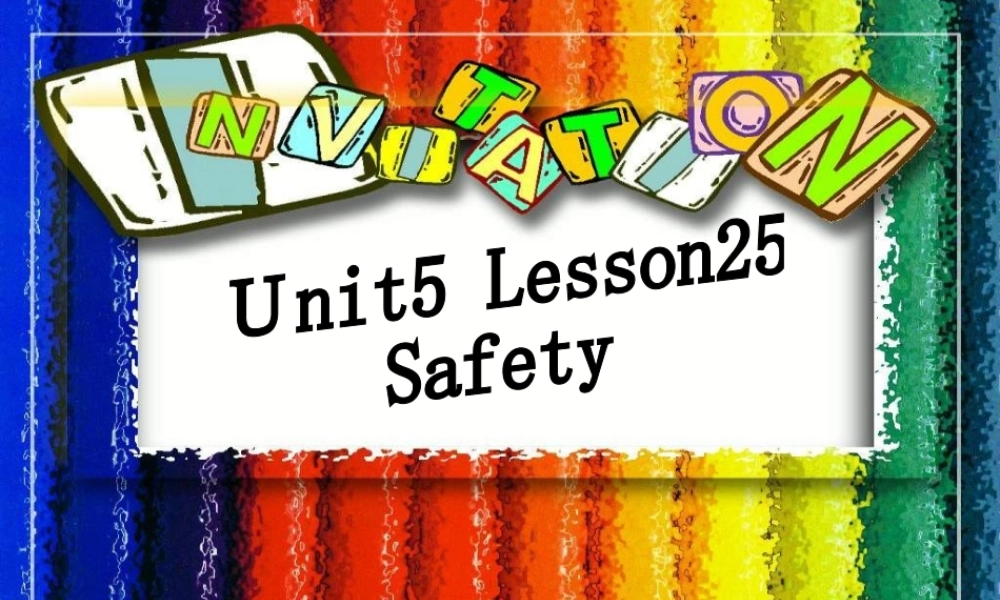 四年级英语上册《Unit 5 safety》（Lesson 25）课件 人教新起点-人教新起点小学四年级上册英语课件