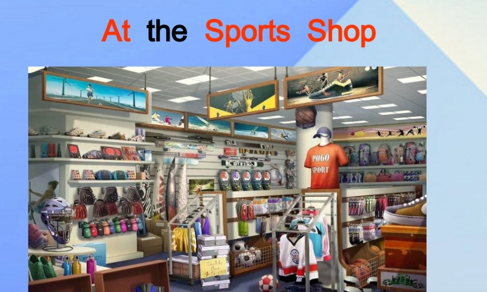 春六年级英语下册 Lesson 2《At the sports shop》课件3 （新版）冀教版（三起）-（新版）冀教版小学六年级下册英语课件