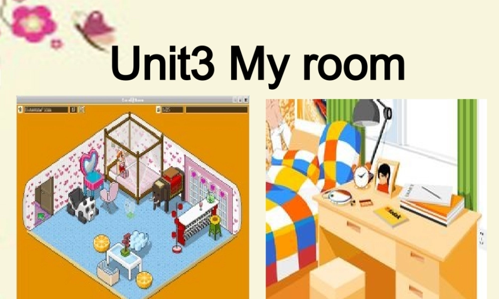 春三年级英语下册 Unit 3《My room》（第2课时）课件 广东版开心-广东版小学三年级下册英语课件