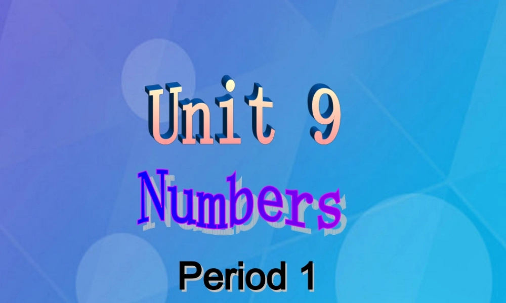 春三年级英语下册 Unit 9《Numbers》课件1 北师大版（三起）-北师大版小学三年级下册英语课件
