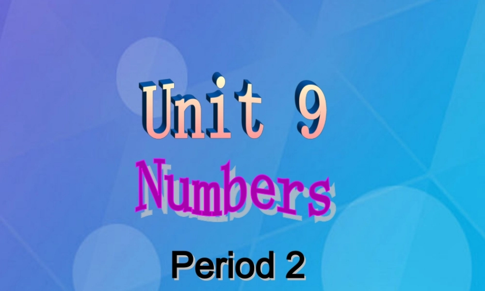 春三年级英语下册 Unit 9《Numbers》课件2 北师大版（三起）-北师大版小学三年级下册英语课件