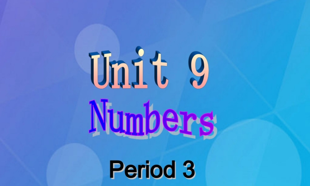 春三年级英语下册 Unit 9《Numbers》课件3 北师大版（三起）-北师大版小学三年级下册英语课件
