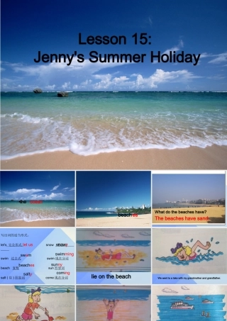 春六年级英语下册 Lesson 15《Jenny’s summer holiday》课件3 （新版）冀教版（三起）-（新版）冀教版小学六年级下册英语课件