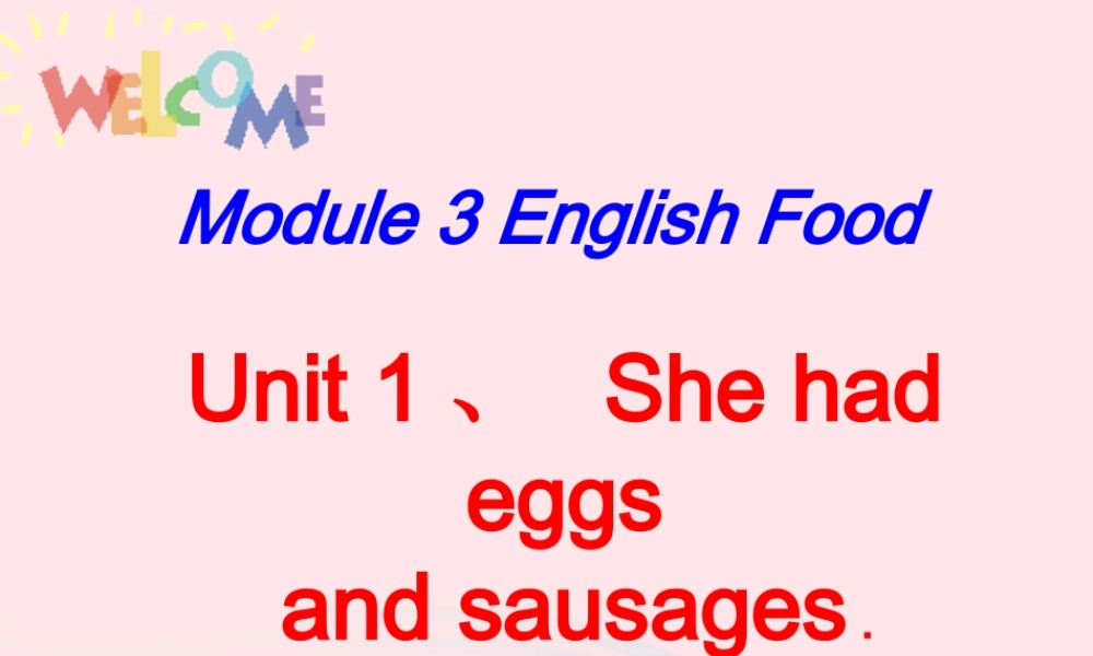 春五年级英语下册 Module 3 Unit 1 She had eggs and sausages课件1 外研版（三起）-外研版小学五年级下册英语课件