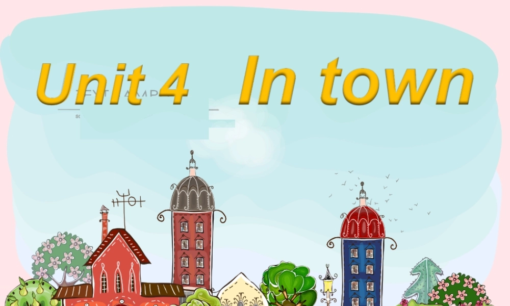 春五年级英语下册 Unit 4 In town课件5 剑桥版-人教版小学五年级下册英语课件