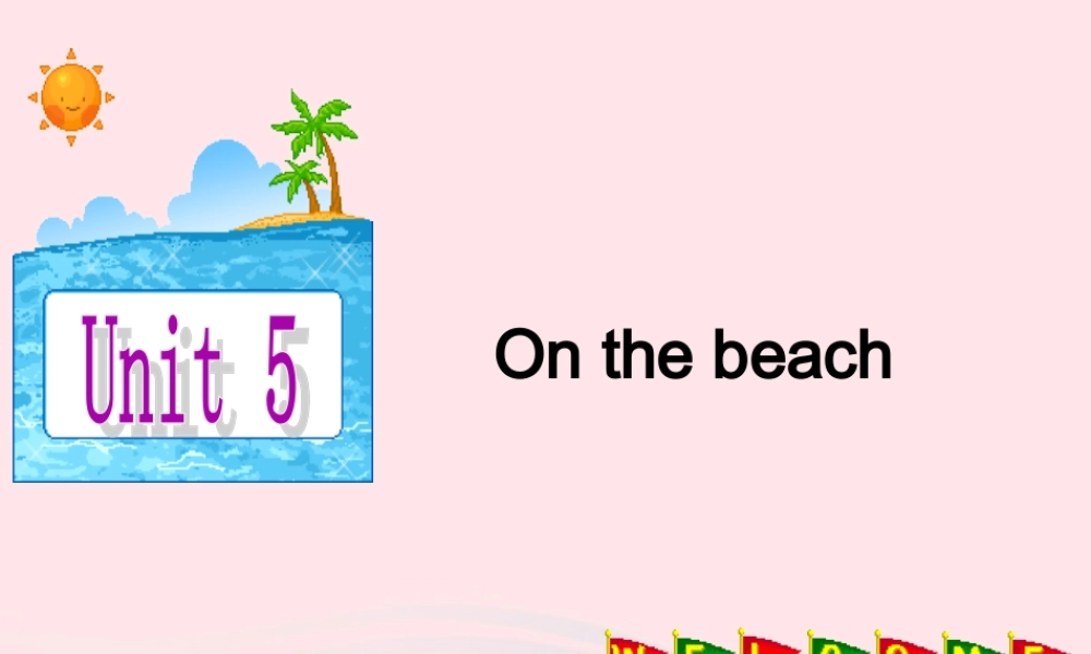 春五年级英语下册 Unit 5 On the beach课件5 剑桥版-人教版小学五年级下册英语课件