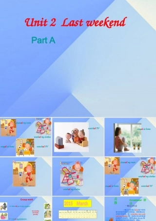 春六年级英语下册 Unit 2《Last Weekend》（Part A）课件4 人教PEP版-人教PEP小学六年级下册英语课件