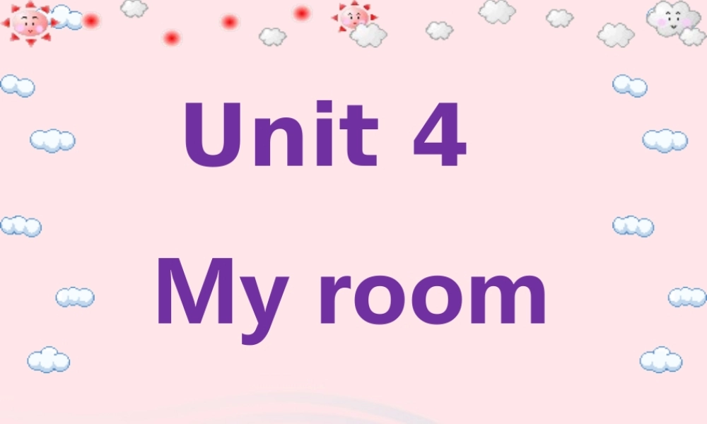 春四年级英语下册 Unit 4 My room课件6 剑桥版-人教版小学四年级下册英语课件