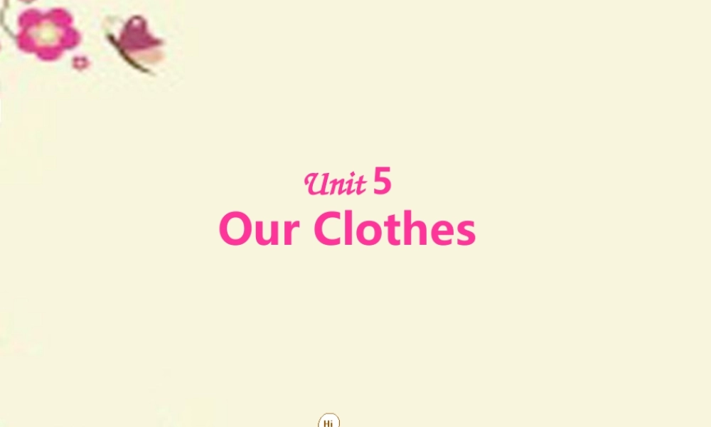 春四年级英语下册 Unit 5《Our Clothes》课件2 广东版开心-广东版小学四年级下册英语课件