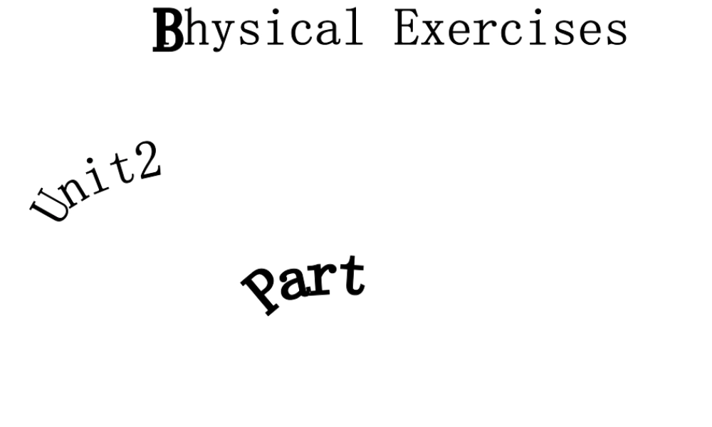 秋六年级英语上册 Unit 2《Physical Exercises》（Part B）课件1 （新版）闽教版-闽教版小学六年级上册英语课件