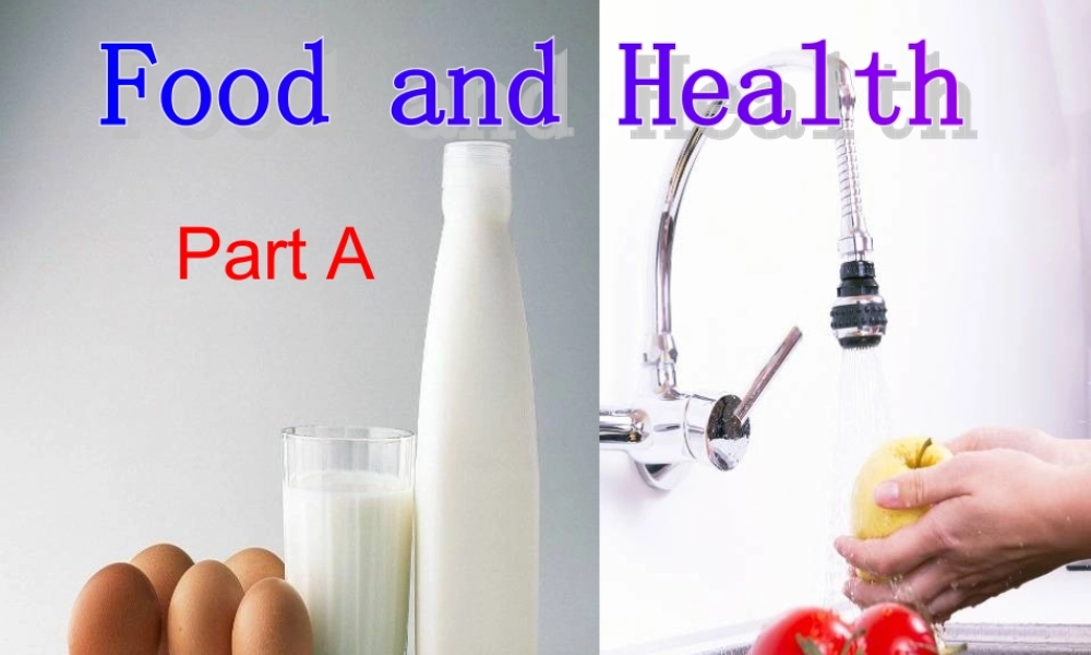 秋六年级英语上册 Unit 3《Food and Health》（Part A）课件1 （新版）闽教版-闽教版小学六年级上册英语课件