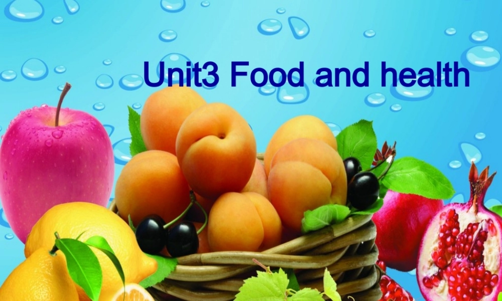 秋六年级英语上册 Unit 3《Food and Health》（Part A）课件3 （新版）闽教版-闽教版小学六年级上册英语课件