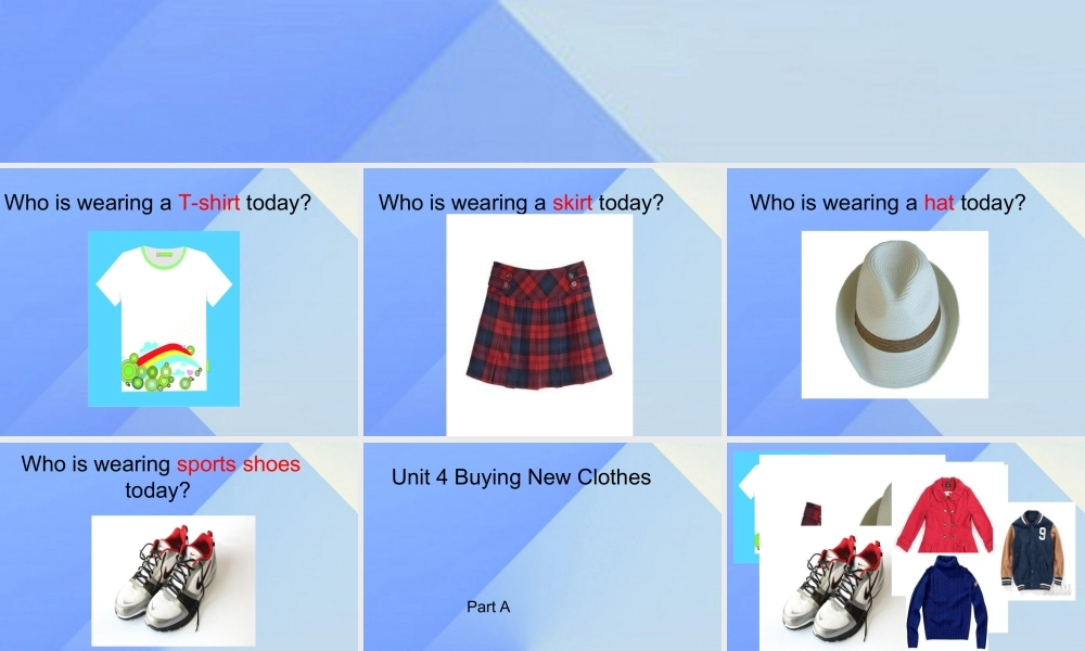 秋六年级英语上册 Unit 4《Buying New Clothes》（Part A）课件1 （新版）闽教版-闽教版小学六年级上册英语课件