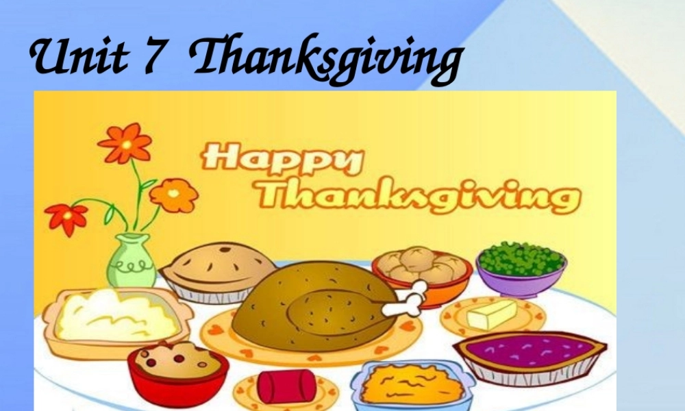 秋六年级英语上册 Unit 7《Thanksgiving》（Part B）课件2 （新版）闽教版-闽教版小学六年级上册英语课件