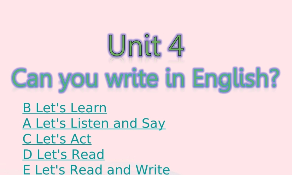 语下册 Unit 4 Can you write in English课件