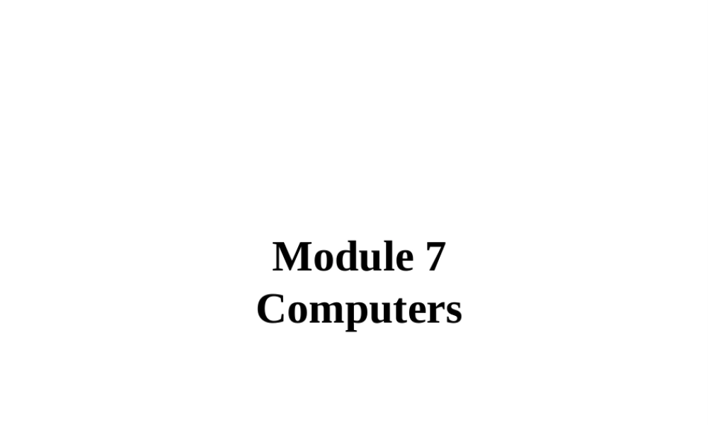 2019秋七年级英语上册 Module 7 Computers Unit 2 When do you use a computer课件