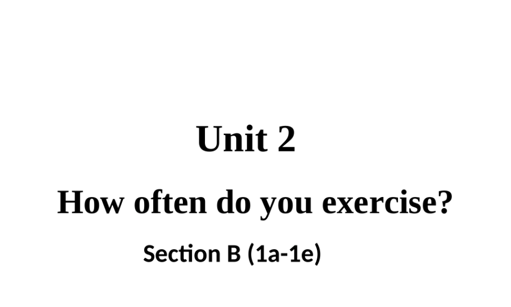 Section B (1a-1e) 教学课件
