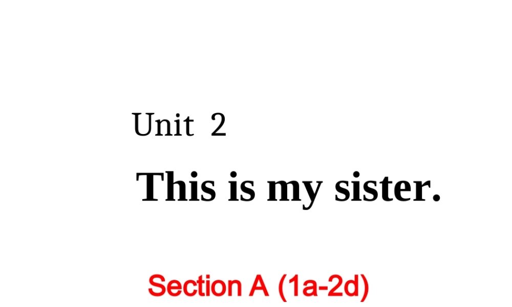 Unit 2 A (1a-2d)课件
