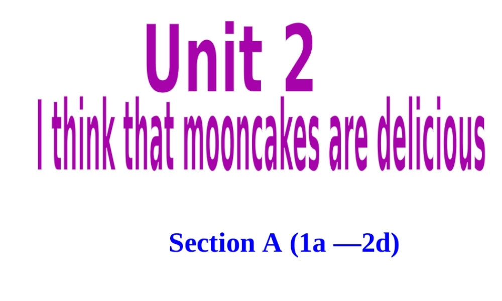 Unit 2 Section A-1a-2d