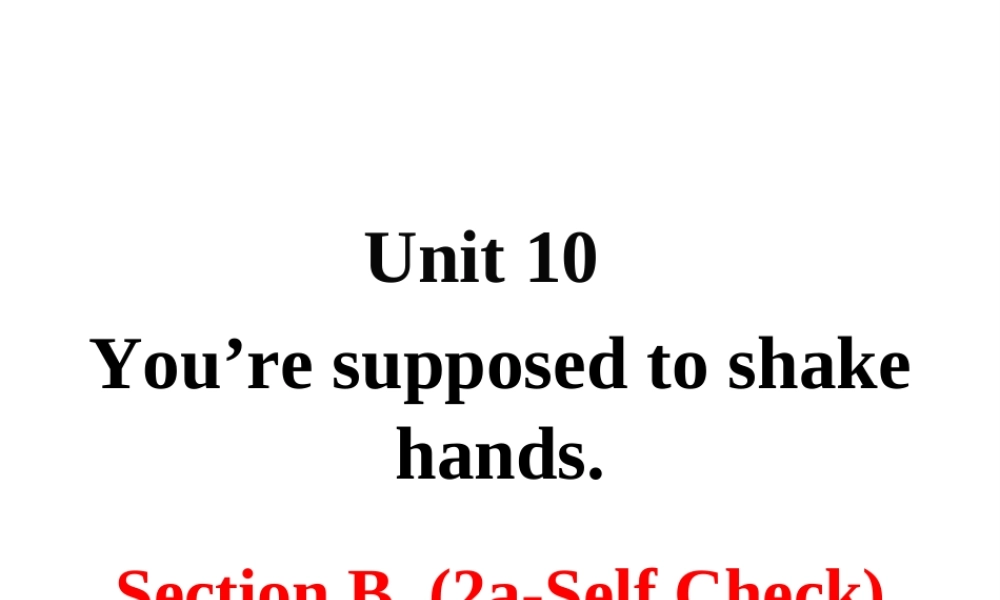 Unit 10 Section B 第二课时课件