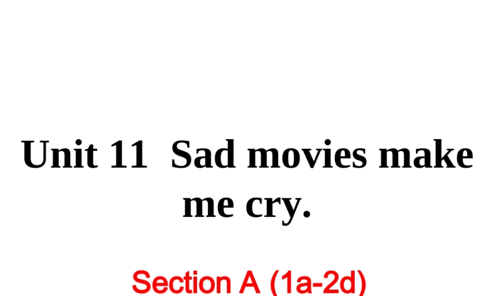 Unit 11 Section A (1a-2d)课件
