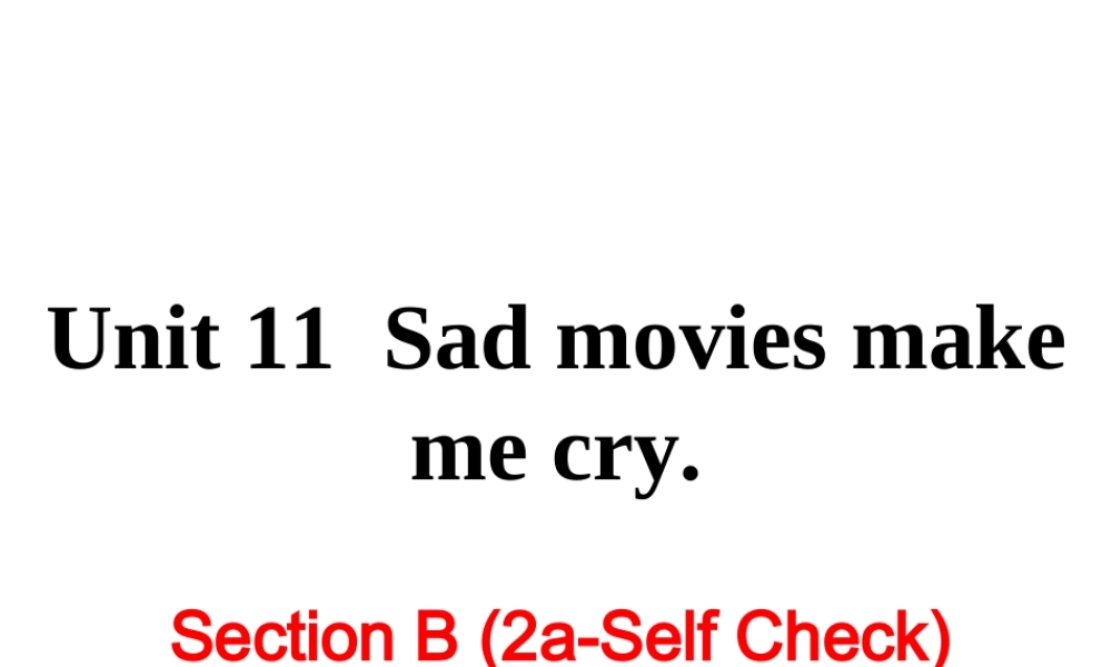 Unit 11 Section B (2a-Self Check)课件