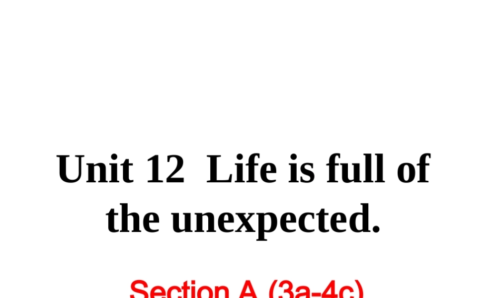 Unit 12 Section A (3a-4c)课件