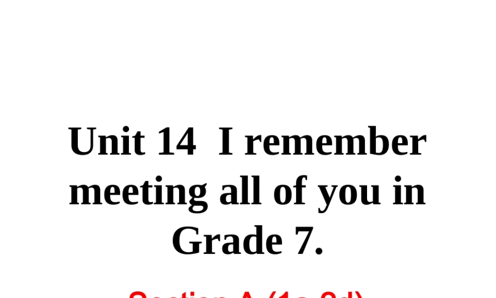 Unit 14 Section A (1a-2d)课件