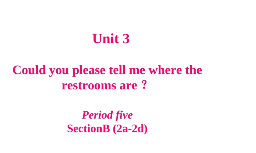 Unit 3第5课时Section B(2a-2d)