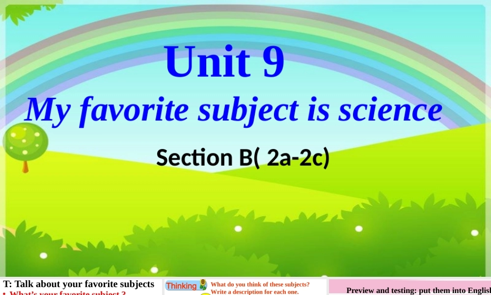 Unit 9 My favorite subject is science Section B( 2a-2c)课件